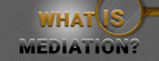 What is Mediation?